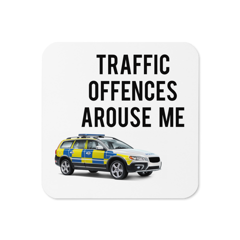 Traffic Offences Arouse Me Coaster
